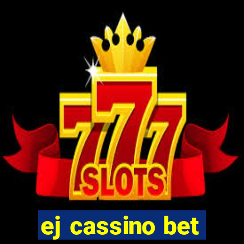 ej cassino bet